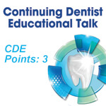 Continuing Dentist Educational Talk (13 July 2016)