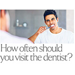 The Straits Times (29 July 2019): How often should you visit your dentist?